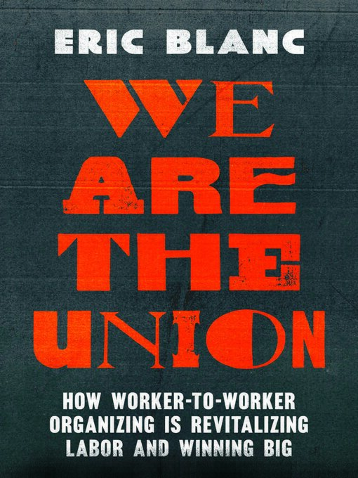 Title details for We Are the Union by Eric Blanc - Available